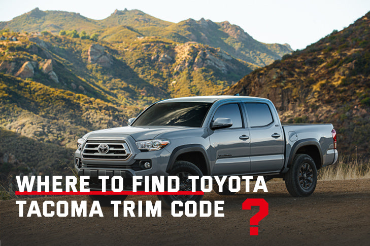 Where to Find Toyota Tacoma Trim Code?